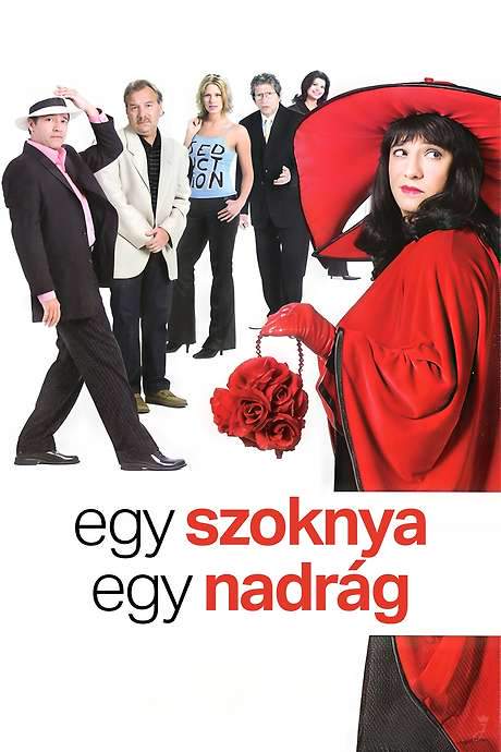 Egy szoknya, egy nadrág (2005) movie poster