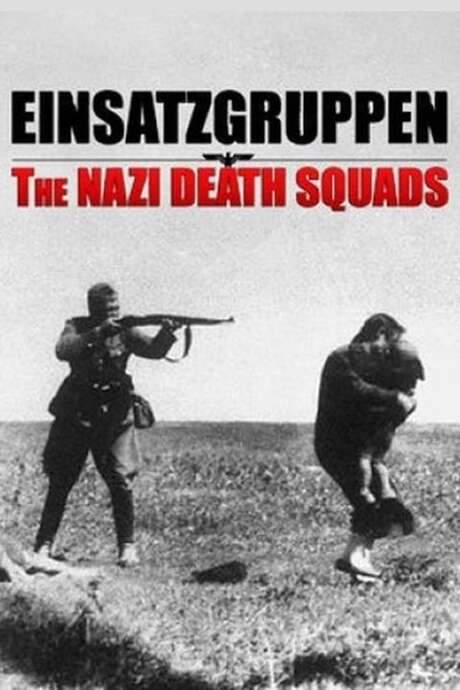 Einsatzgruppen: The Nazi Death Squads (2009) movie poster