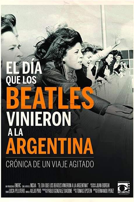 El día que los Beatles vinieron a la Argentina (2015) movie poster