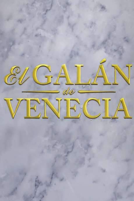 El galán de Venecia (2017) movie poster