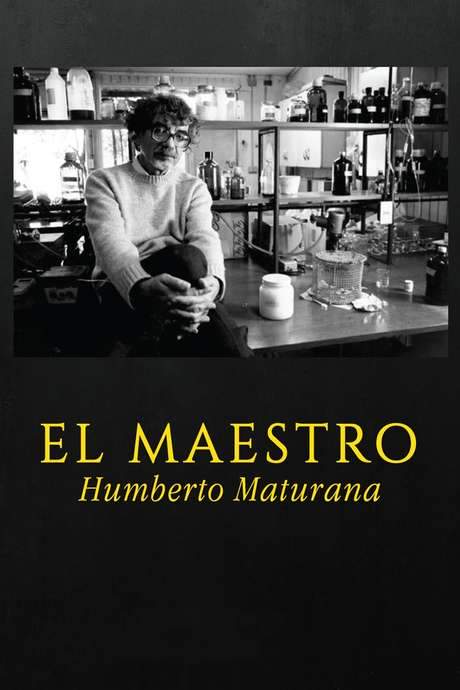 El maestro Humberto Maturana (2019) movie poster