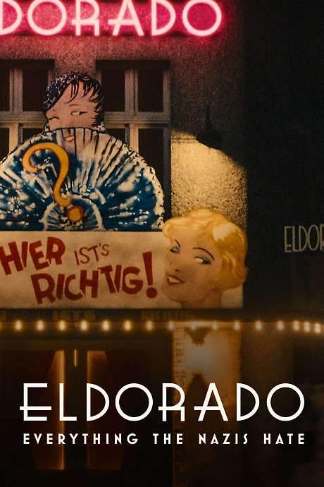 Eldorado: Everything the Nazis Hate (2023) movie poster
