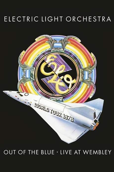Electric Light Orchestra: Out of the Blue - Live at Wembley (1978) movie poster
