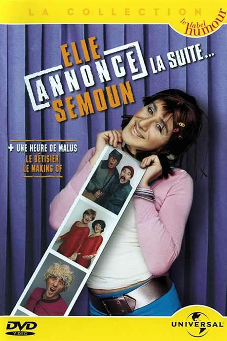 Elie Semoun - Elie annonce Semoun, la suite… (2003) movie poster