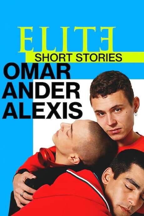 Elite Short Stories: Omar Ander Alexis (2021) movie poster