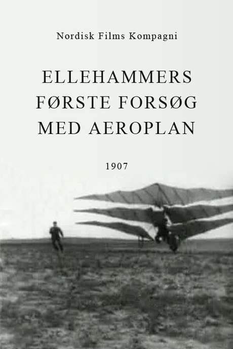 Ellehammers første Forsøg med Aeroplan (1908) movie poster