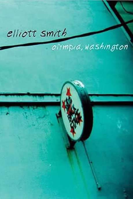 Elliott Smith - Olympia, Washington (2004) movie poster