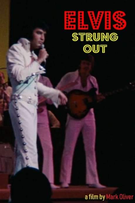 Elvis: Strung Out (2018) movie poster