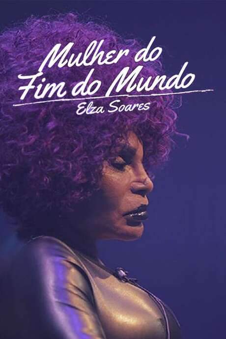 Elza Soares: A Mulher do Fim do Mundo (2017) movie poster
