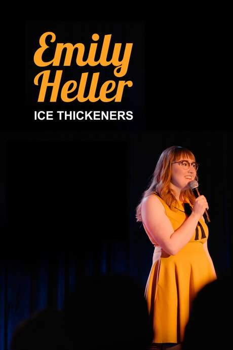 Emily Heller: Ice Thickeners (2019) movie poster