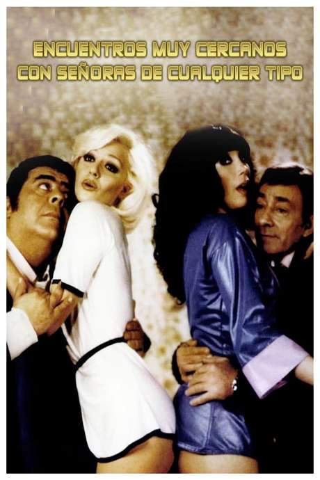Encuentros muy cercanos con señoras de cualquier tipo (1978) movie poster