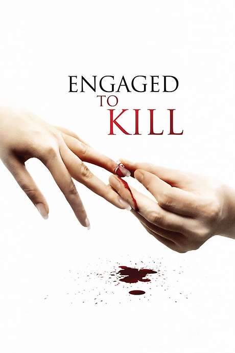 Engaged to Kill (2006) movie poster