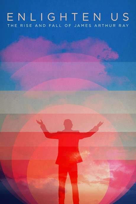 Enlighten Us: The Rise and Fall of James Arthur Ray (2016) movie poster