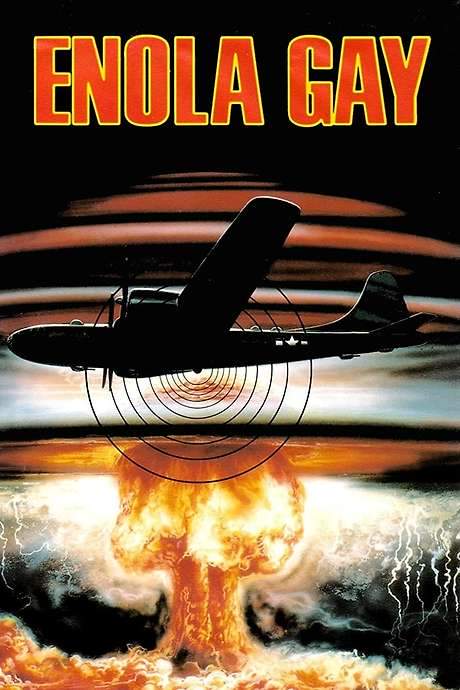 Enola Gay: The Men, the Mission, the Atomic Bomb (1980) movie poster