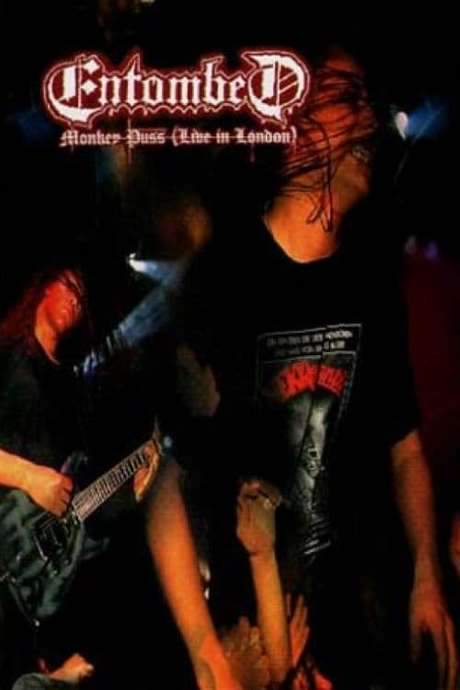 Entombed: Monkey Puss (Live in London) (1999) movie poster