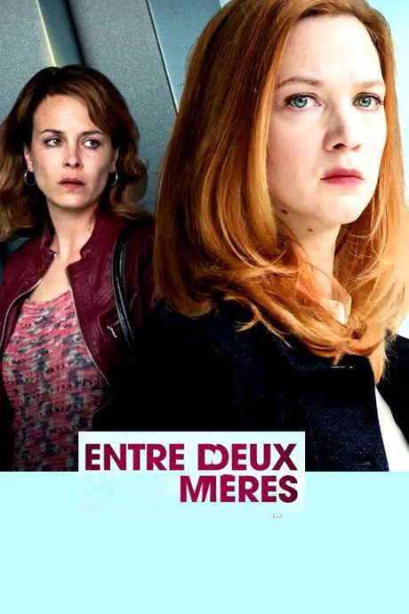 Entre deux mères (2017) movie poster