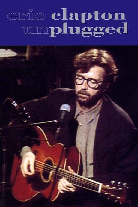 Eric Clapton - Unplugged (1992) movie poster