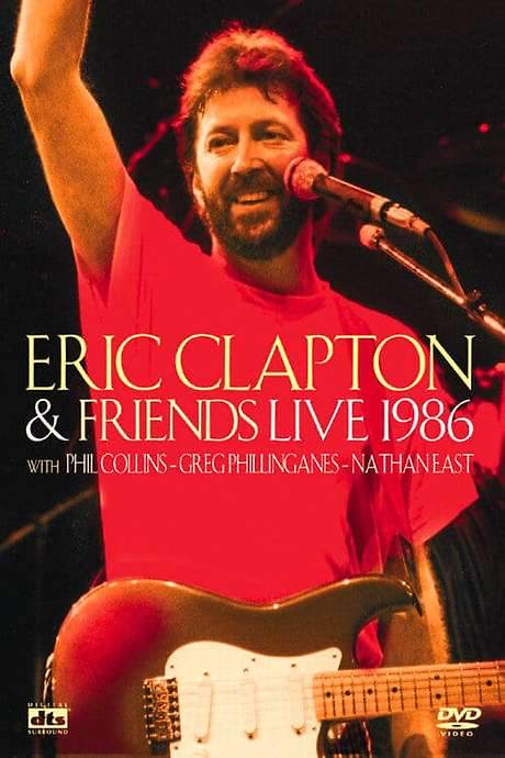 Eric Clapton and Friends: Live 1986 movie poster