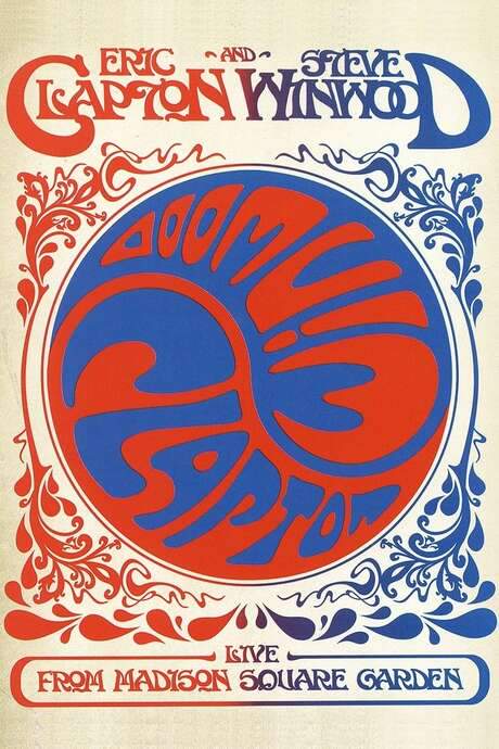 Eric Clapton and Steve Winwood: Live from Madison Square Garden (2009) movie poster