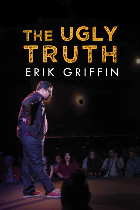Erik Griffin: The Ugly Truth (2017) movie poster