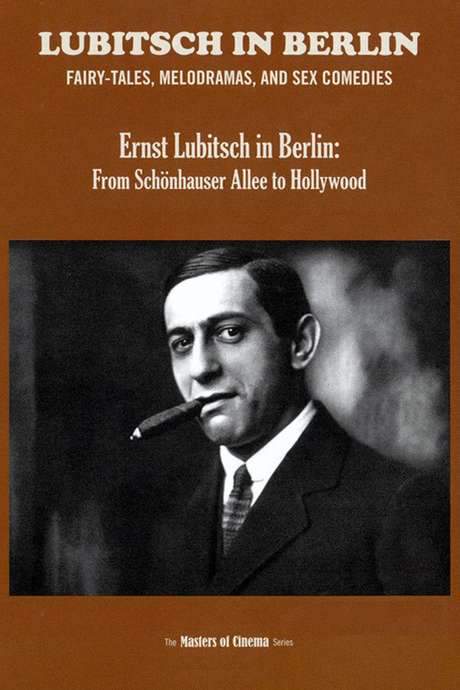 Ernst Lubitsch in Berlin: From Schönhauser Allee to Hollywood (2006) movie poster