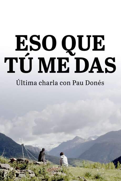 Eso que tú me das (2020) movie poster
