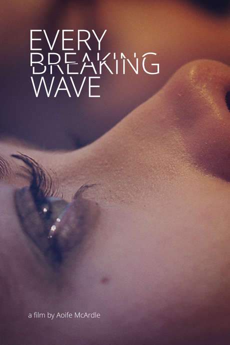 Every Breaking Wave (2015) movie poster