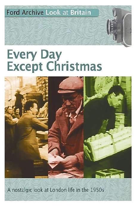 Every Day Except Christmas (1957) movie poster