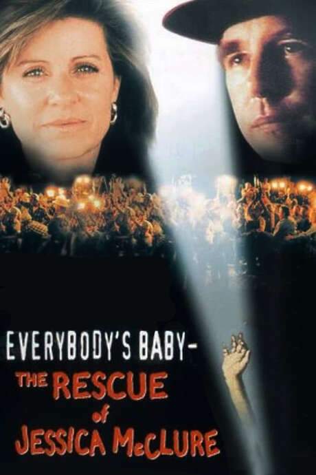 Everybody’s Baby: The Rescue of Jessica McClure (1989) movie poster