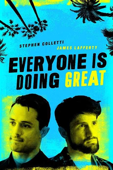 Everyone is Doing Great (2018) movie poster
