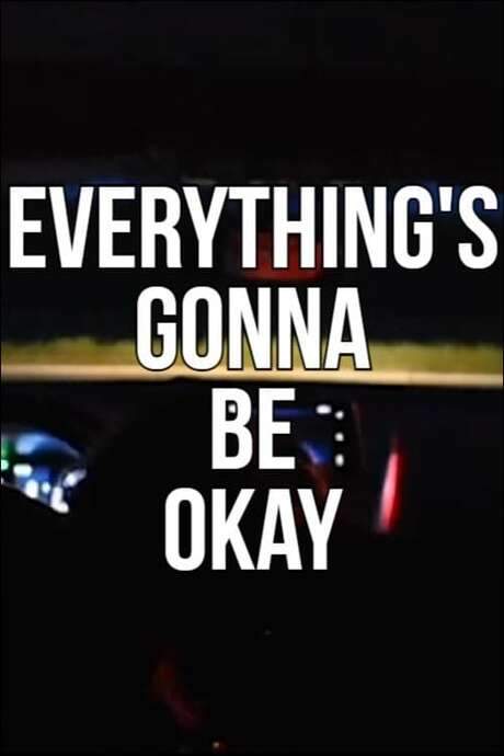 Everything’s Gonna Be Okay (2021) movie poster