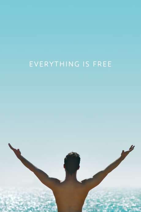 Everything Is Free (2017) movie poster