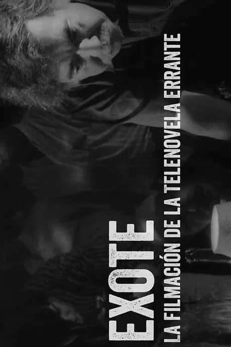 Exote: Filming Of The Wandering Soap Opera (2017) movie poster