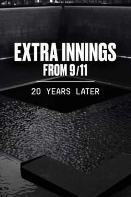 Extra Innings from 9/11: 20 Years Later (2021) movie poster