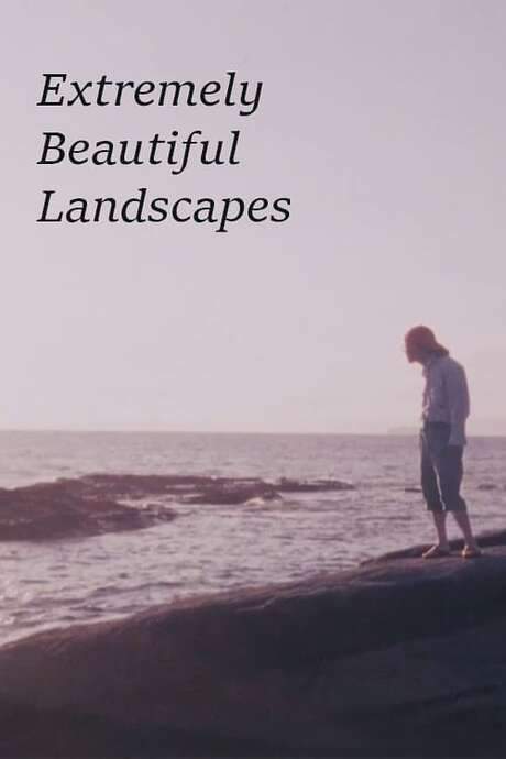 Extremely Beautiful Landscapes (2004) movie poster