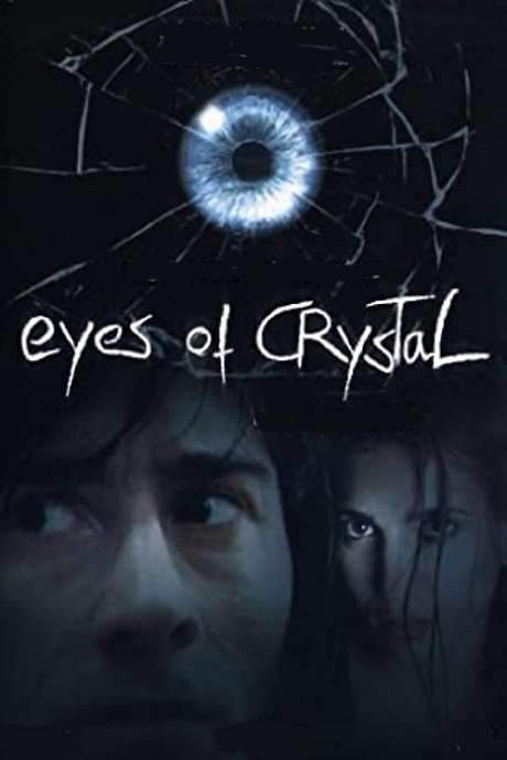 Eyes of Crystal (2004) movie poster