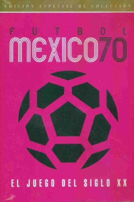 Fútbol México 70 (1970) movie poster