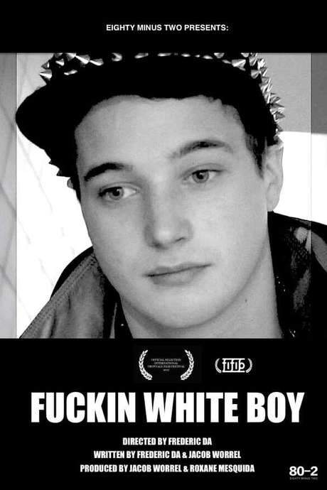 F***in White Boy (2015) movie poster