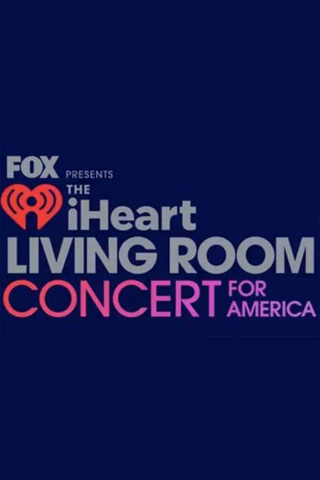 FOX Presents the iHeart Living Room Concert for America (2020) movie poster