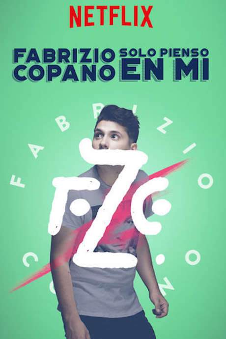 Fabrizio Copano: solo pienso en mí (2017) movie poster