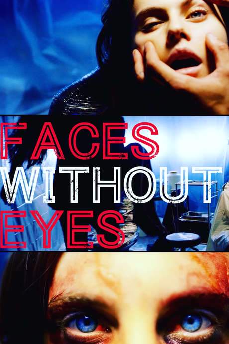 Faces Without Eyes (2015) movie poster