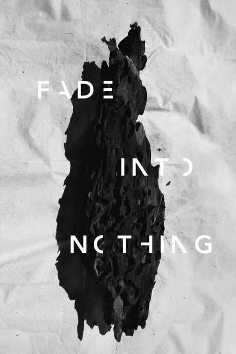 Fade Into Nothing (2017) movie poster