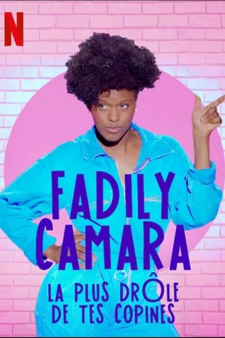 Fadily Camara: La plus drôle de tes copines (2019) movie poster