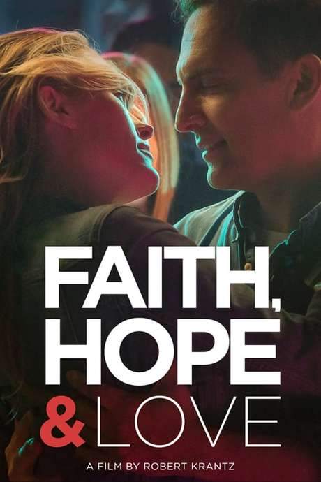 Faith, Hope & Love (2019) movie poster