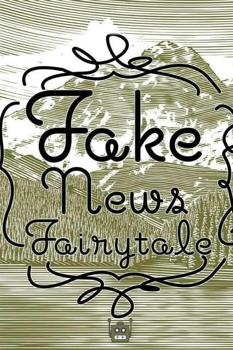 Fake News Fairytale (2018) movie poster