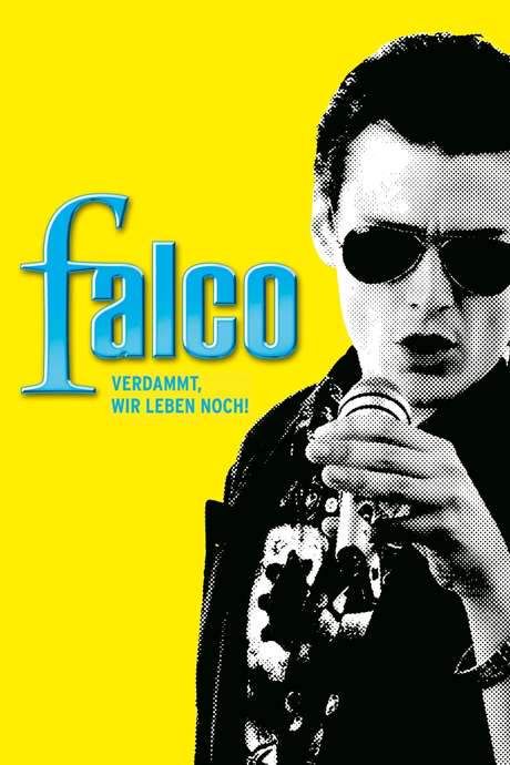 Falco: Damn It, We’re Still Alive! (2008) movie poster
