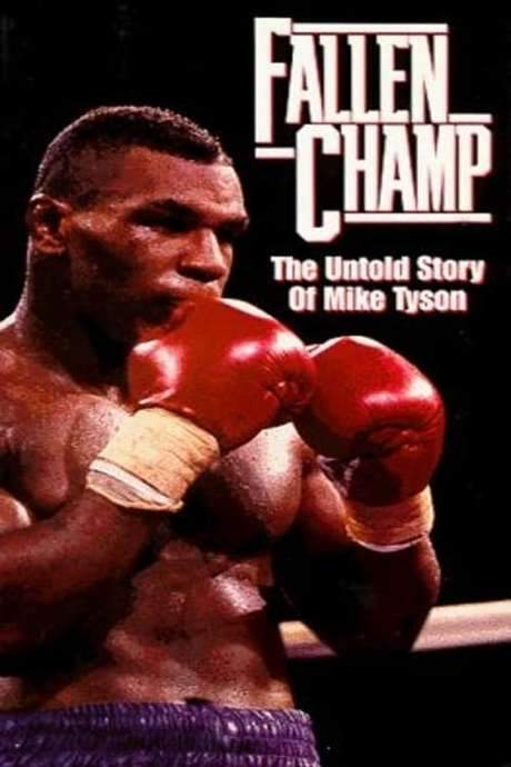 Fallen Champ: The Untold Story of Mike Tyson (1993) movie poster