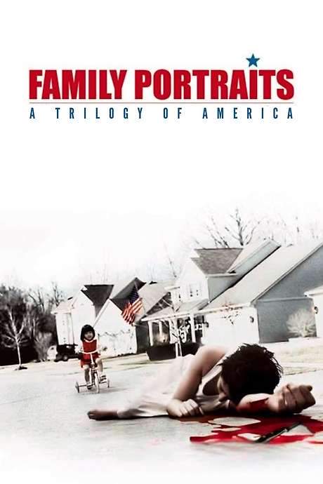 Family Portraits: A Trilogy of America (2003) movie poster