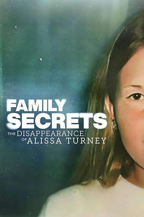 Family Secrets: The Disappearance of Alissa Turney (2024) movie poster
