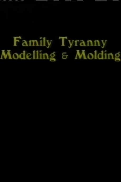 Family Tyranny (Modeling and Molding) (1987) movie poster